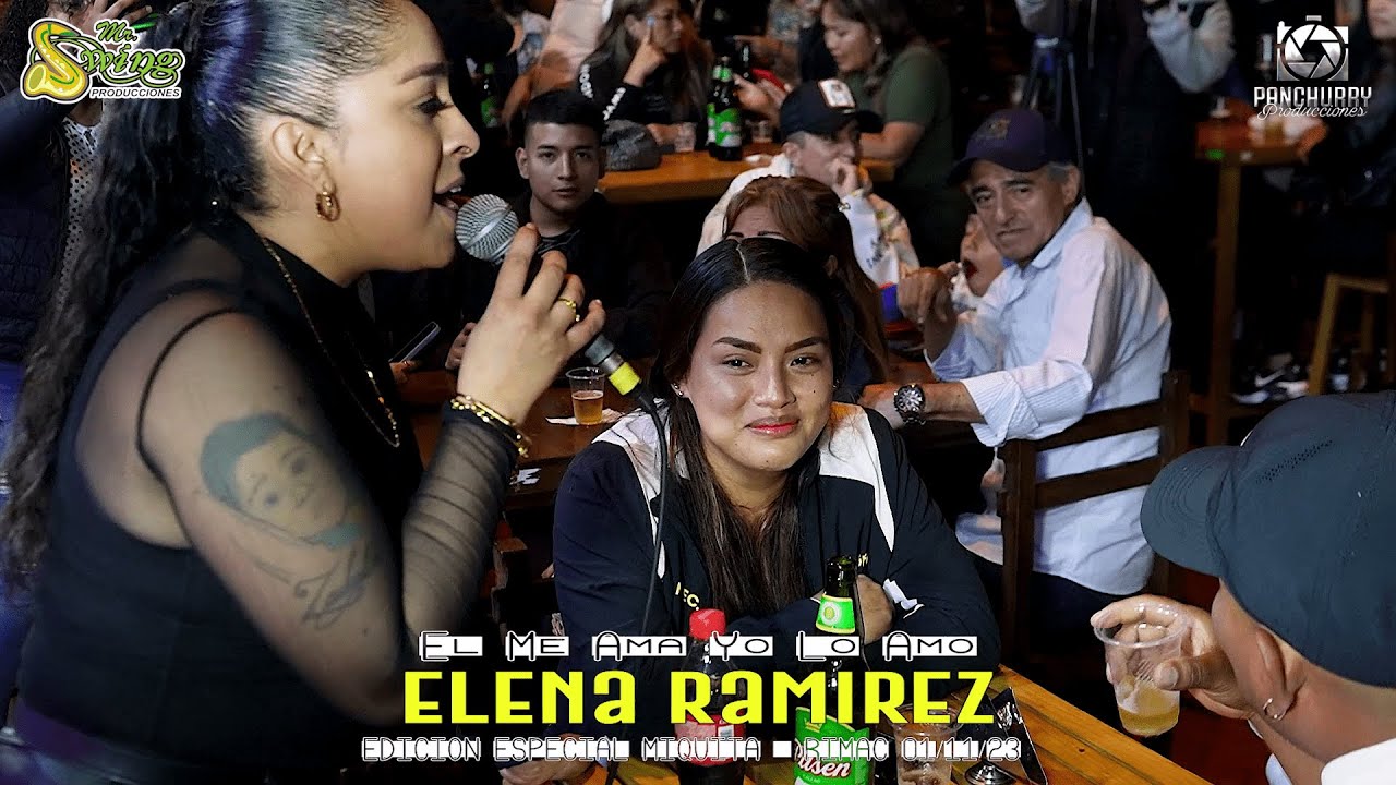 El Me Ama Yo Le Amo  ❌ Elena Ramirez 🎵  Local Miquita Del Rimac 01/11/23