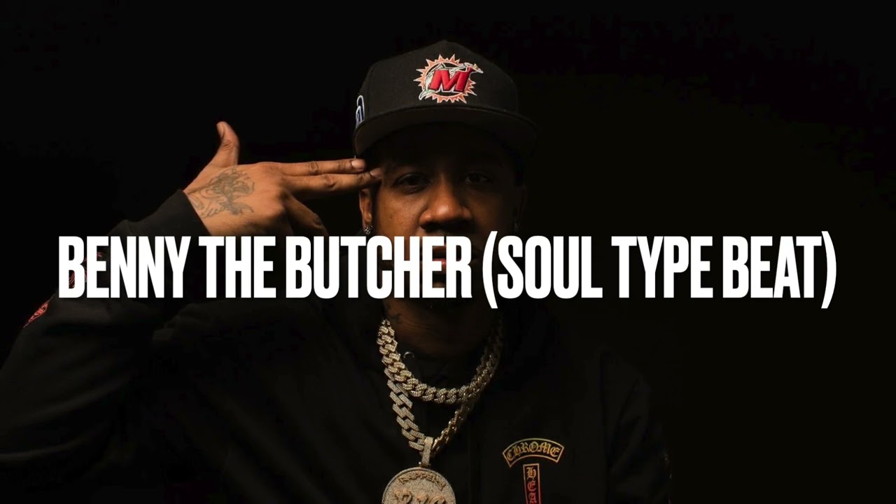 Benny The Butcher (Soul Type Beat)