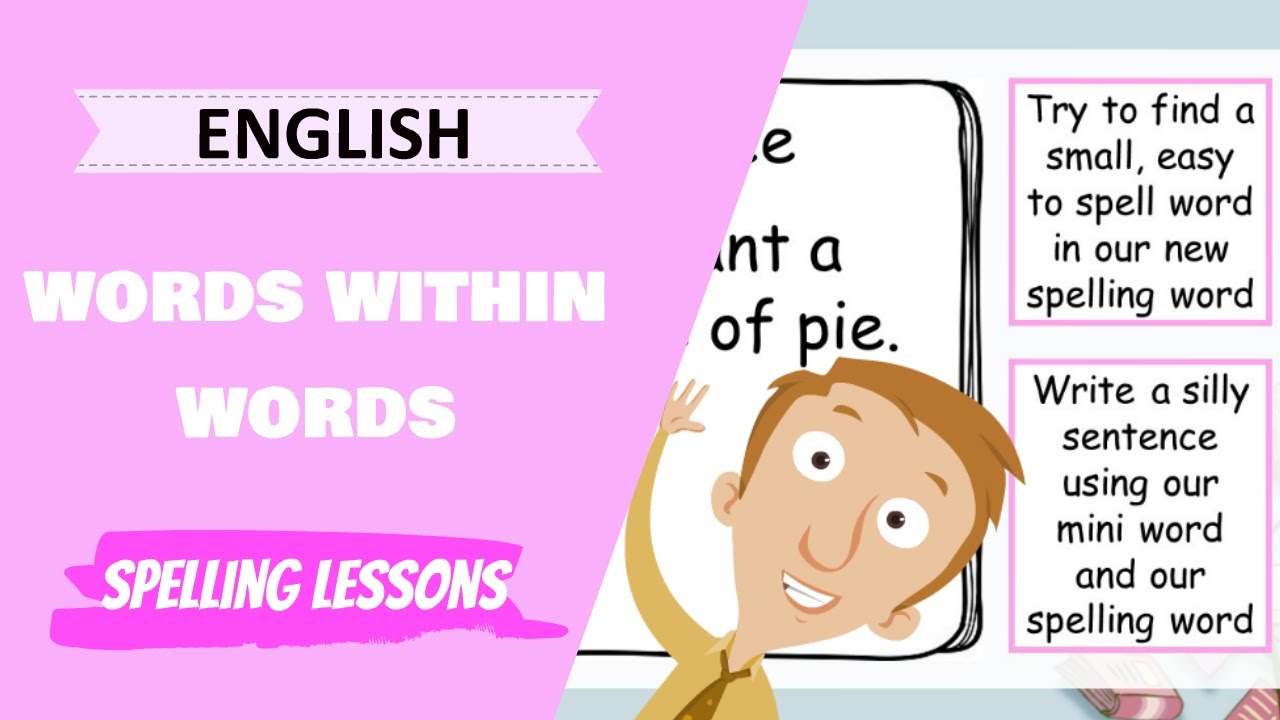 Let's Spell - The Words Within Words Strategy (Primary School English Spelling Lesson)