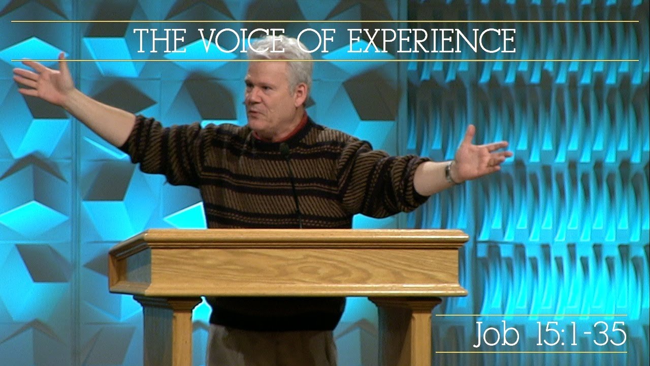 Job 15:1-35, The Voice of Experience