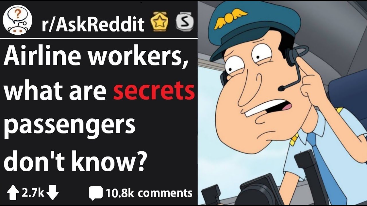 Pilots & Flight Attendants Share Airline Secrets (r/AskReddit)