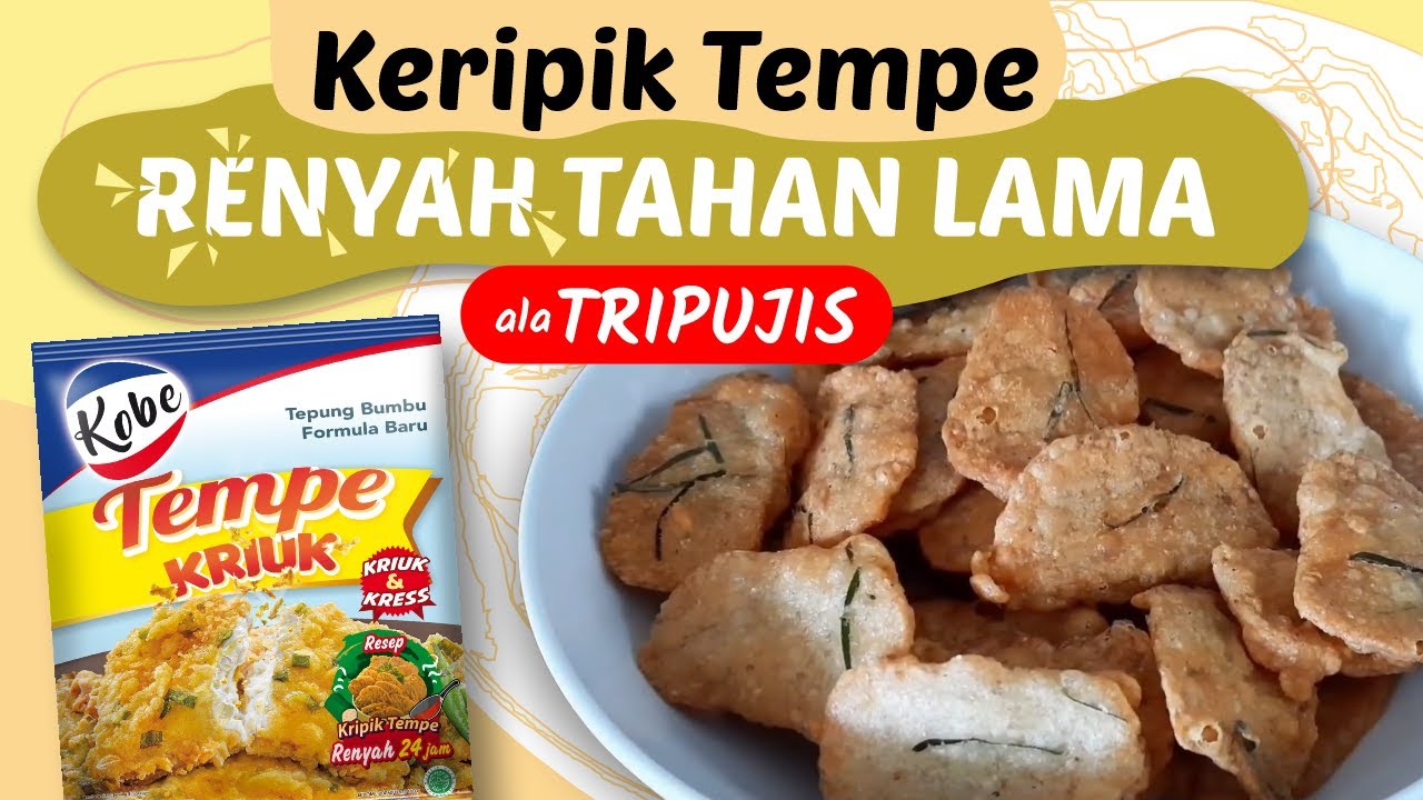 Keripik Tempe Renyah Tahan Lama ala Tri Pujis