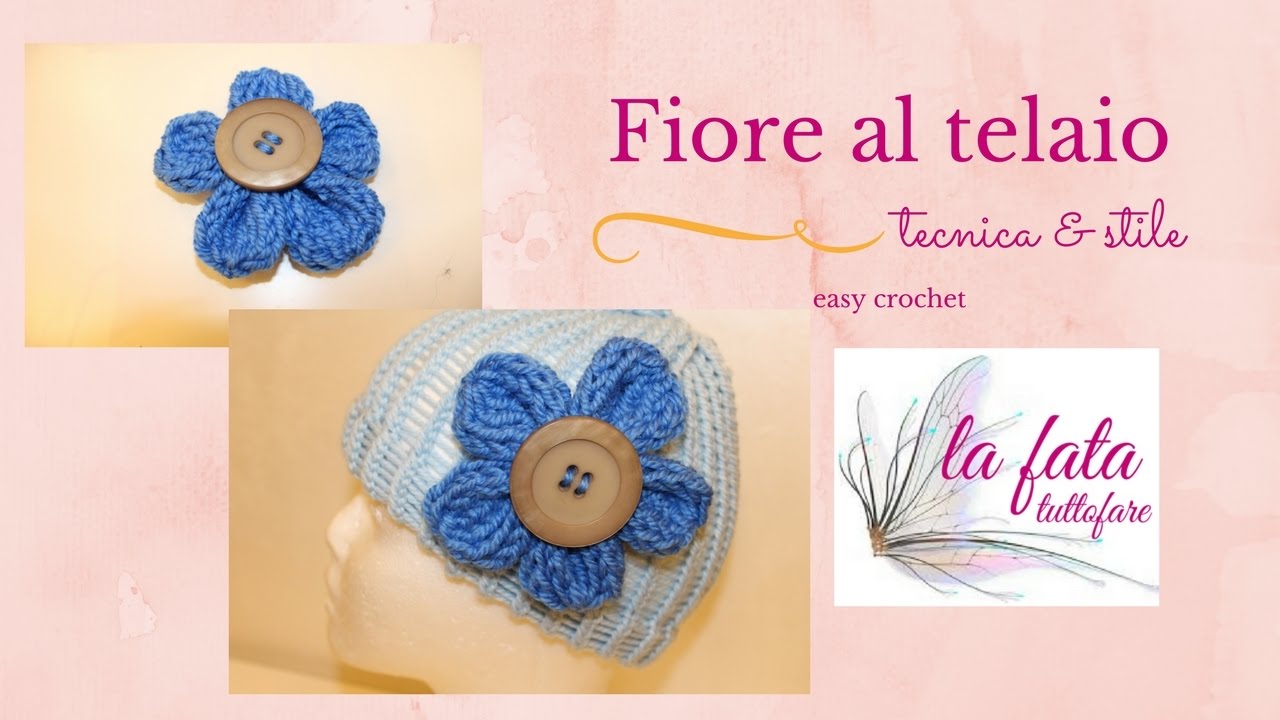 Tutorial: fiore al telaio