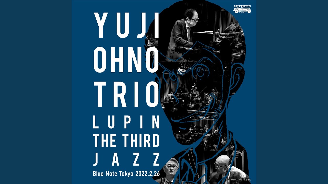 LOVE BALLADE (LUPIN THE THIRD JAZZ at Blue Note Tokyo 2022.2.26)