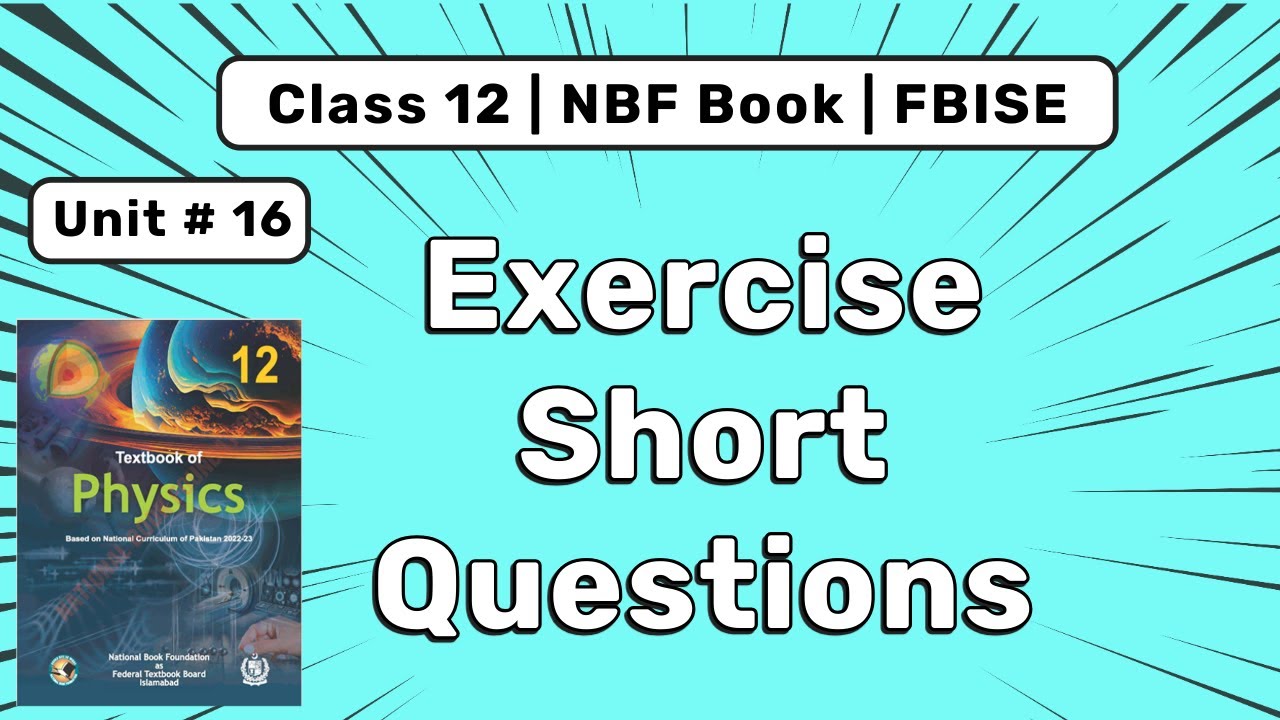 Chapter 16 Exercise Short Questions | 12th Class Physics 2025 | Federal Board New Book | NBF
