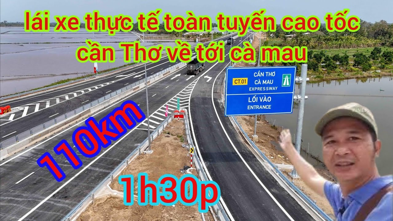 Lái xe thực tế toàn tuyến cao tốc cần Thơ cà mau, về quê không còn xa nữa @HuuQuach-y5b 