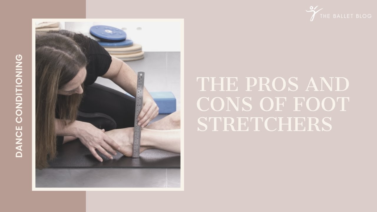 The Pros and Cons of Foot Stretchers
