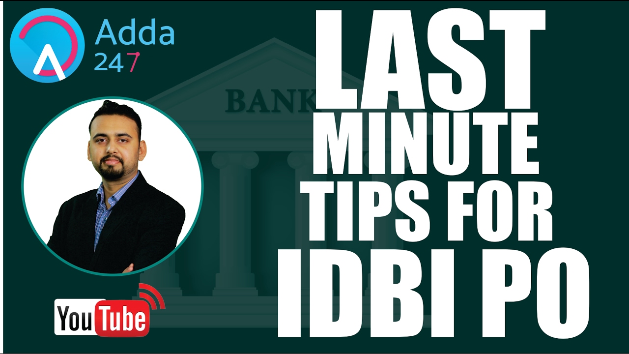 MUST KNOW LAST MINUTE TIPS FOR IDBI PO