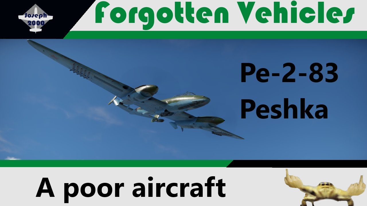 War Thunder: Forgotten Vehicles. Pe-2-83. Forgotten for a good reason!