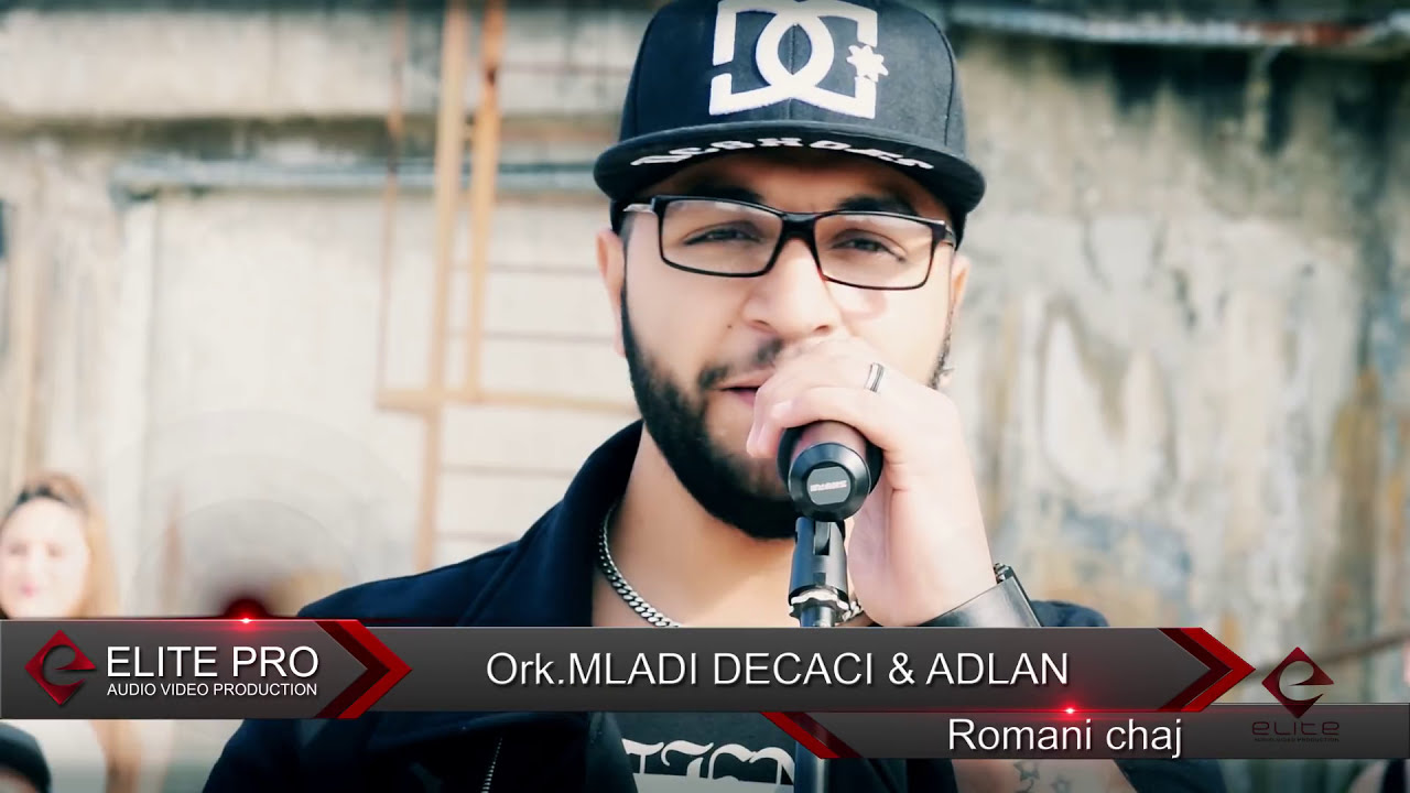 ORK. MLADI DECACI & ADLAN -   ROMANI CHAJ // &copy;2016 ♫ █▬█ █ ▀█▀♫ [OFFICIAL VIDEO]