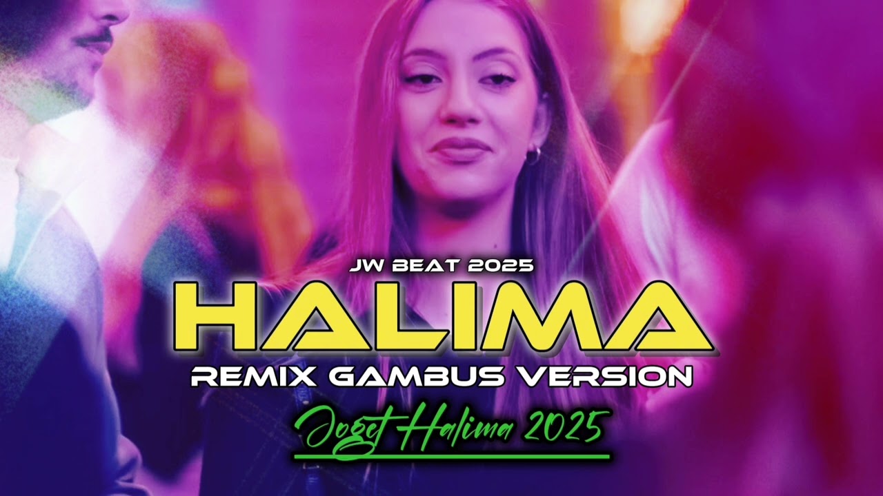 HALIMA - GAMBUS GOYANG || Jhoy Wtc Remix - Song by L Wurin - REMIX JOGET HALIMA 2025