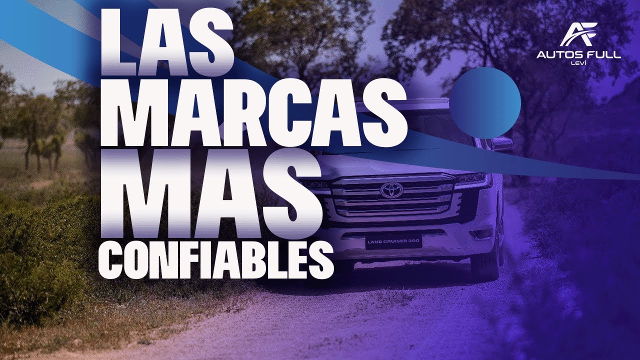 Las Marcas de Autos m&aacute;s Confiables del 2022