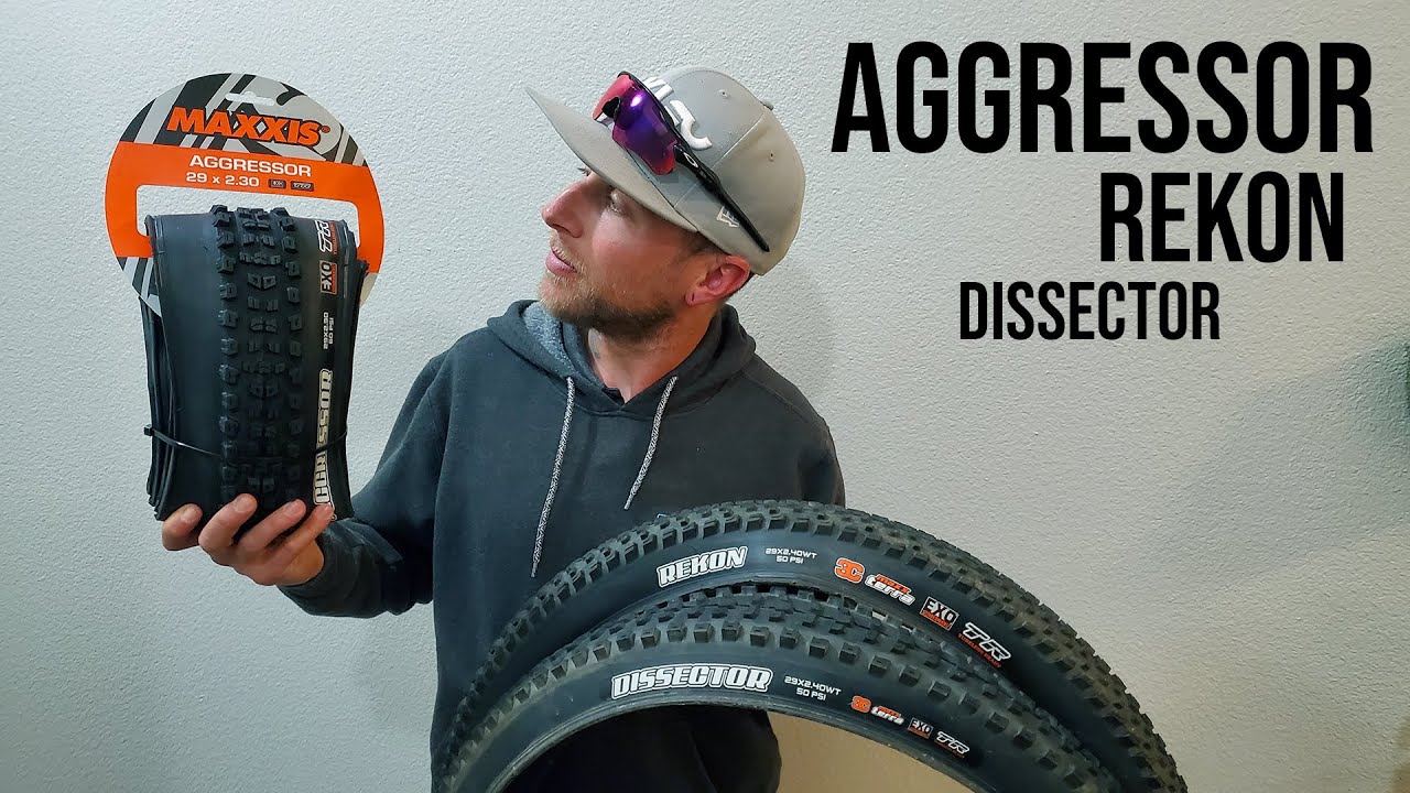 Let's Talk Maxxis Rear Tires // Aggressor vs Dissector vs Rekon