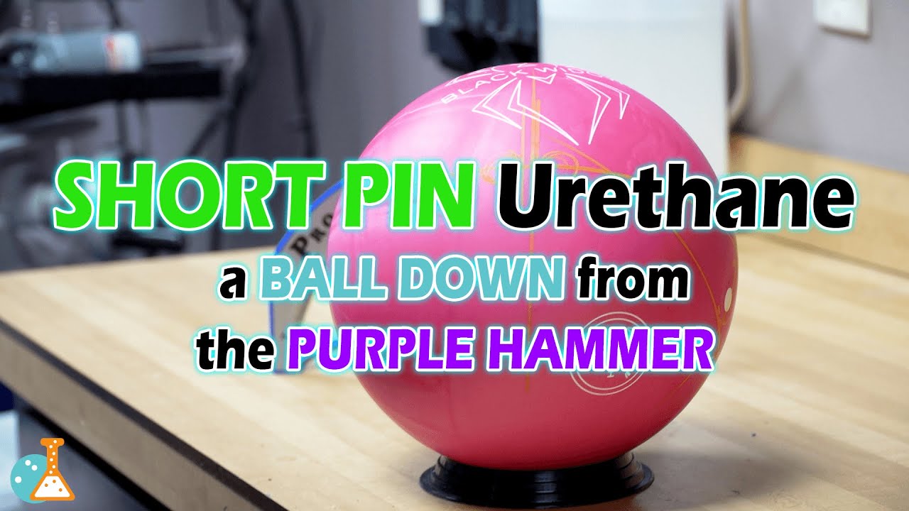URETHANE SHORT PIN: a BALL DOWN from the Purple!?! New Hammer Black Widow Pink Urethane