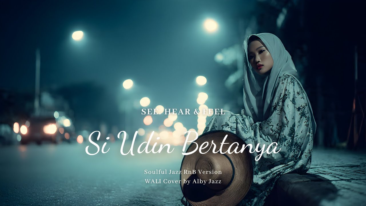 Si Udin Bertanya - Wali | Soulful Jazz RnB Version Cover by Alby Jazz