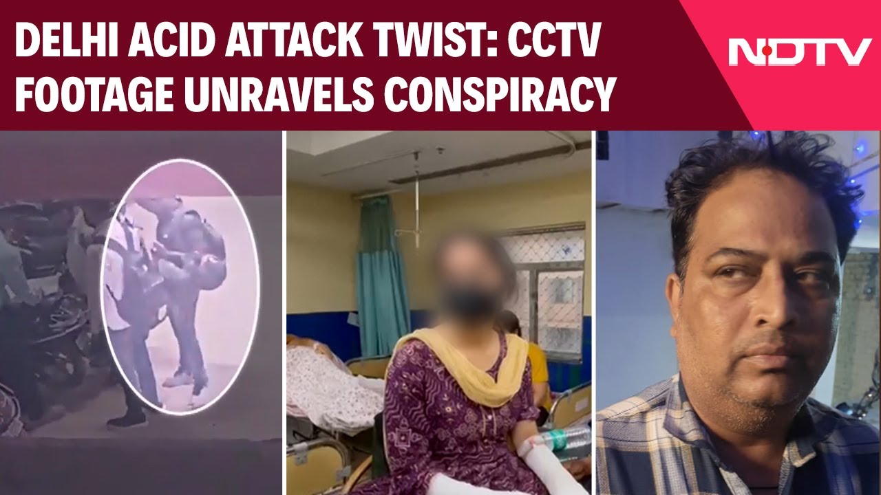 Delhi Acid Attack Case Takes Dramatic Turn: Survivor&rsquo;s Father Confesses To Staging Incident