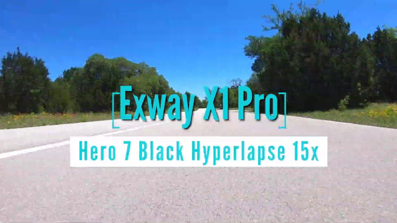 Exway X1 Pro - Hero 7 Black Hyperlapse 15x