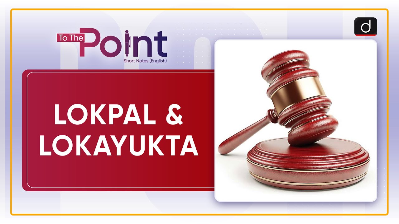 Lokpal & Lokayukta &ndash; To The Point | Drishti IAS English