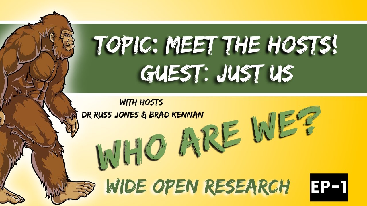 Who Are We? | Wide Open Research #1 Podcast Show, Russ Jones, Brad Kennan