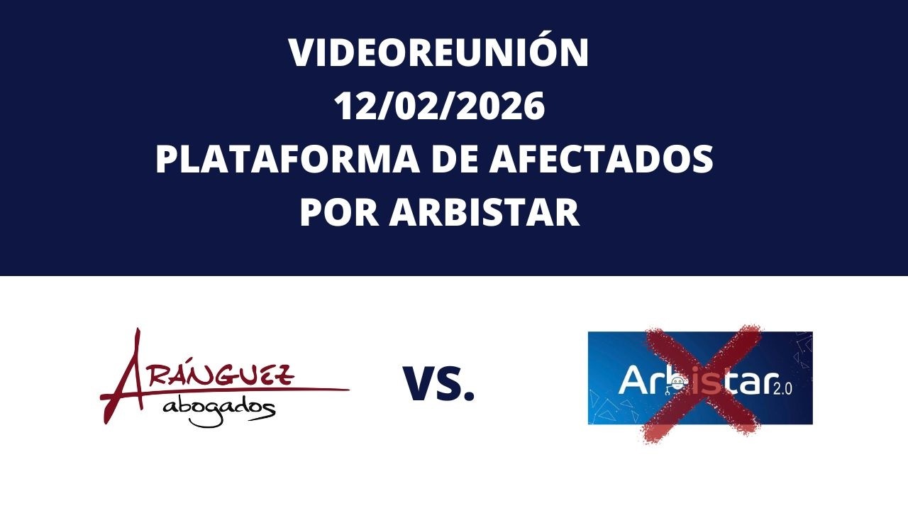 Videoreunión de afectados por ARBISTAR de Aránguez Abogados 12/02/2026