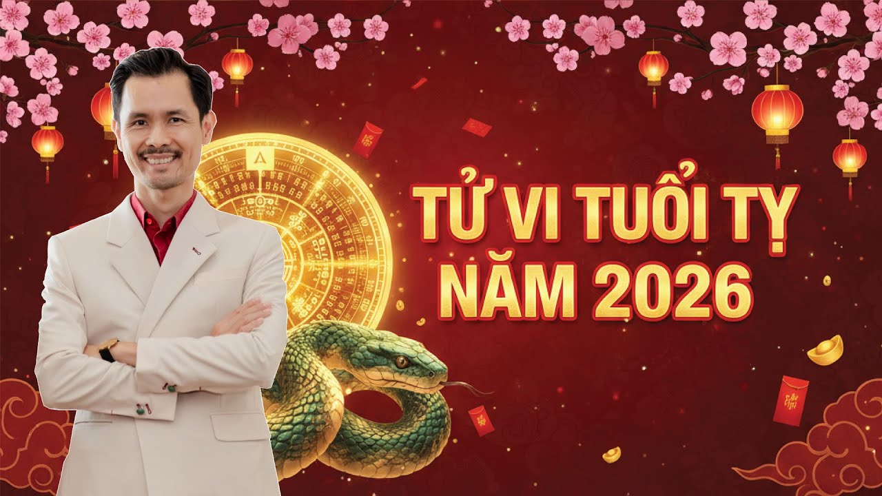 Tử Vi tuổi Tỵ năm 2026 | Dự báo Vận trình Người tuổi Tỵ năm 2026?
