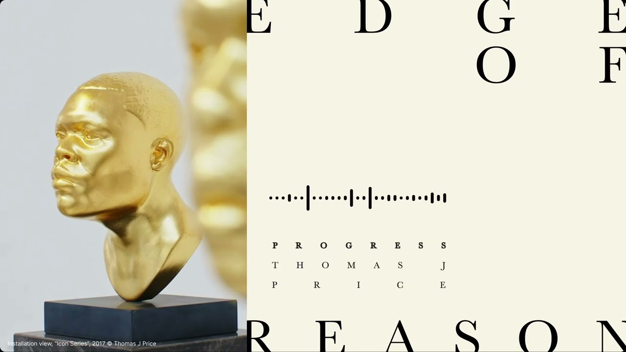 Progress with artist Thomas J Price and scholar Steven Pinker | Edge of Reason S1 E4