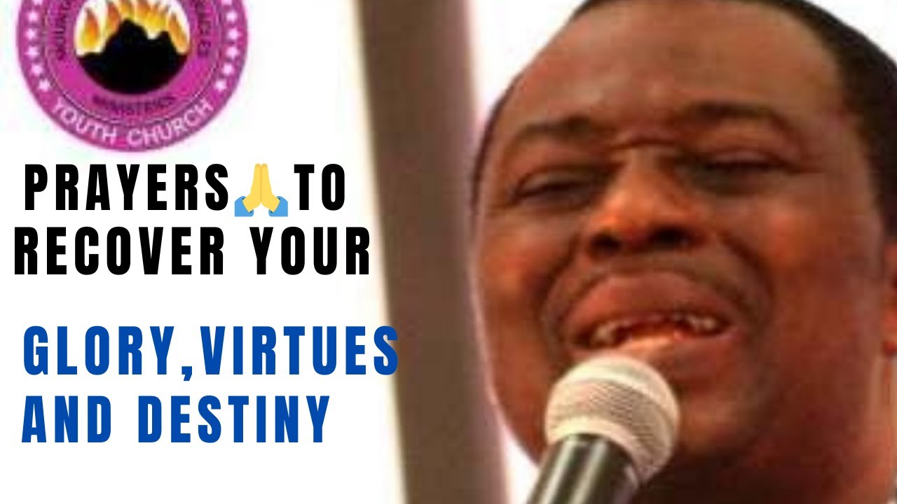 Dr D.K. OLUKOYA. Prayers To Recover Your GLORY VIRTUES AND DESTINY.