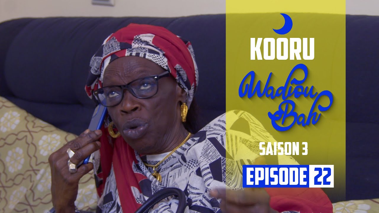 Kooru Wadioubakh - Saison 3 -  Episode 22
