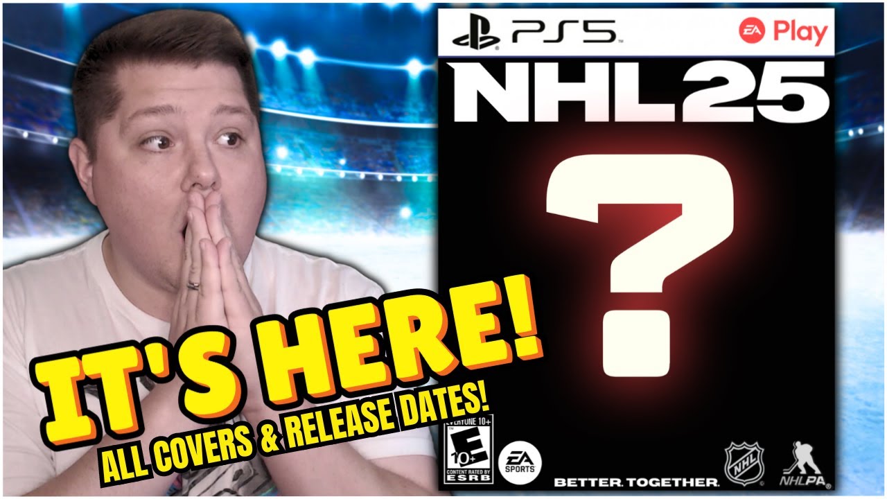 NHL 25 | ALL COVERS, EARLY ACCESS AND RELEASE DATES REVEALED