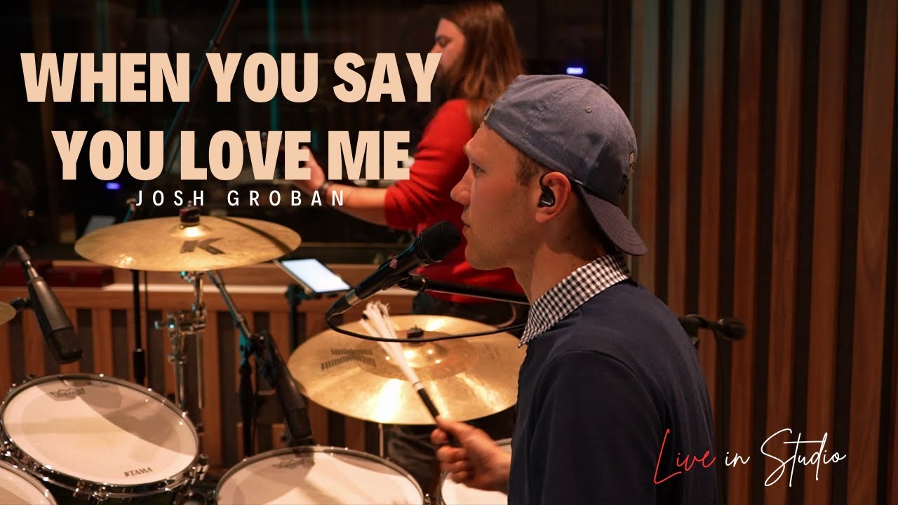 Josh Groban - When You Say You Love Me (Cover Live In Studio)