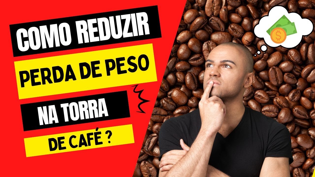 Como controlar a perda de peso na torra do café