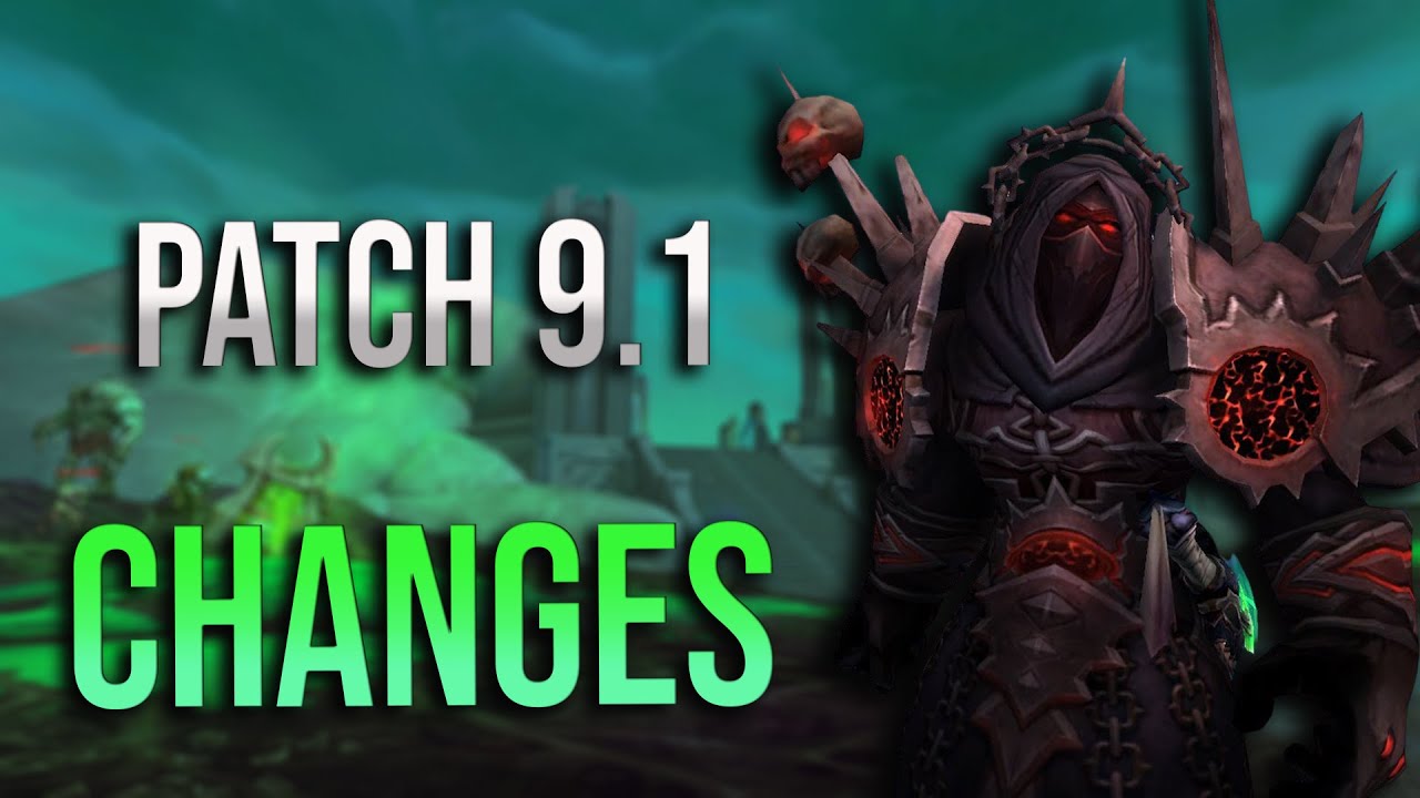 Patch 9.1 Warlock Changes Summary and Discussion! Mythic + and Sanctum of Domination Implications