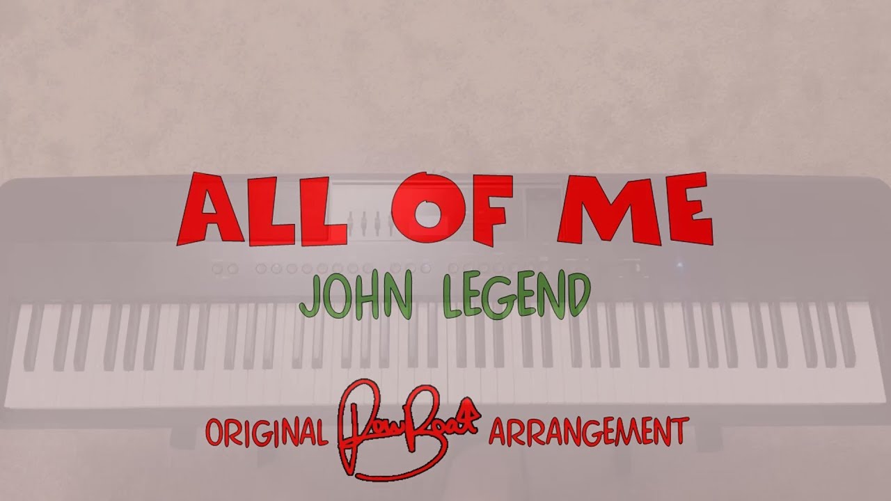 All of Me - Piano Cover with Lyrics
