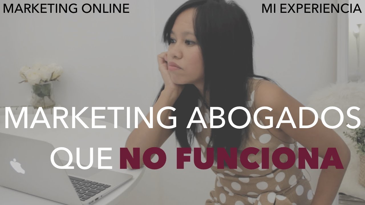 Marketing de Abogados que NO FUNCIONA - Donna Alcala