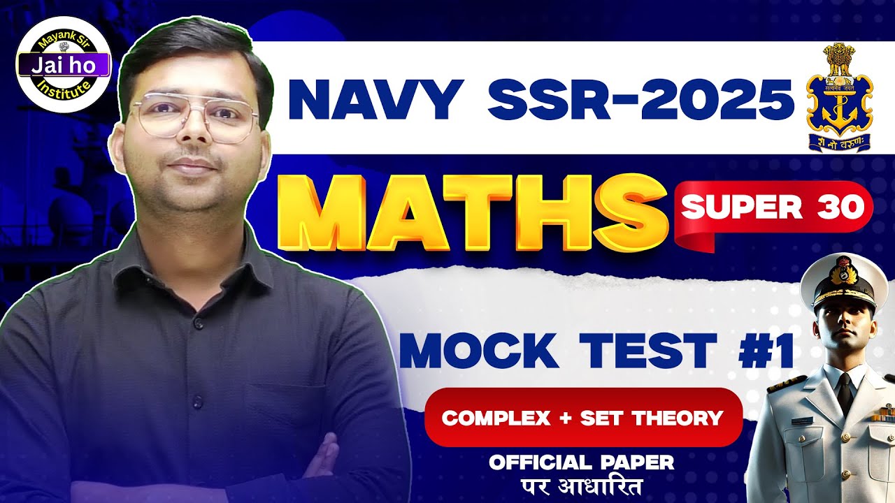 Maths Super30 Class #1 For Navy SSR 2025 MATH | Navy ssr Math Practice Class