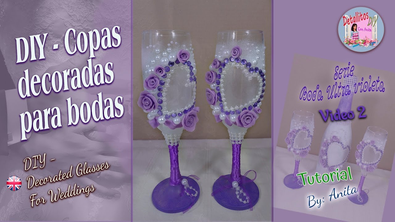 DIY- Copas decoradas para bodas / Serie bodas, video 2