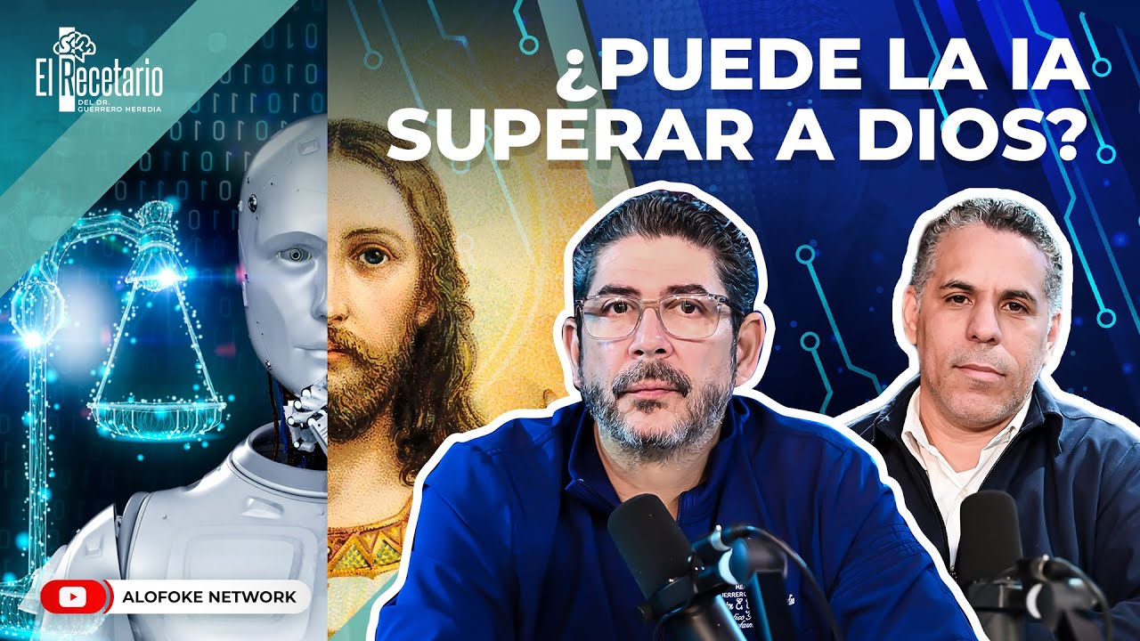 ¿PUEDE LA INTELIGENCIA ARTIFICIAL SUPERAR A DIOS EN CONOCIMIENTO? (EL RECETARIO)
