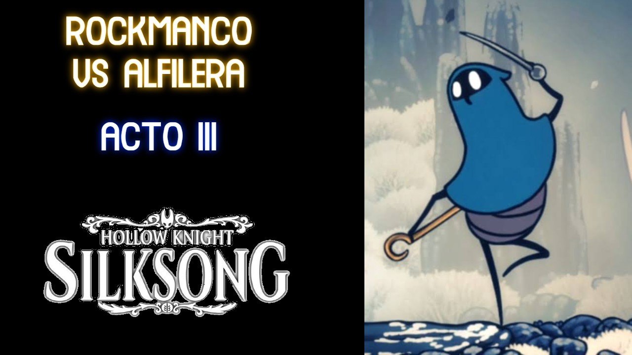 Hollow Knight Silksong Rockmanco vs La alfilera