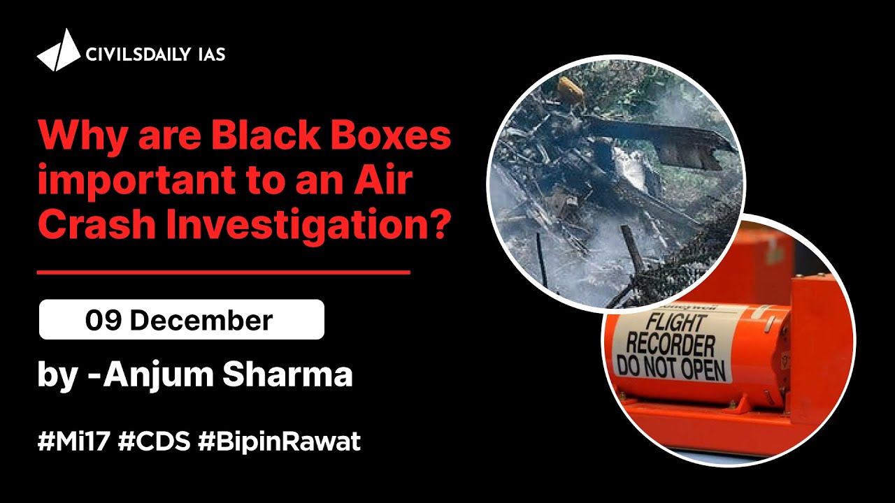 Why are Black Boxes important to an Air Crash Investigation?