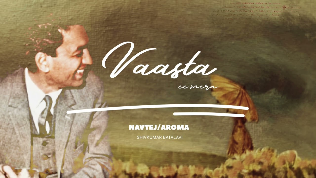VAASTA-EE-MERA (Official audio)| NAVTEJ | SHIV KUMAR BATALAVI | AROMA |2025