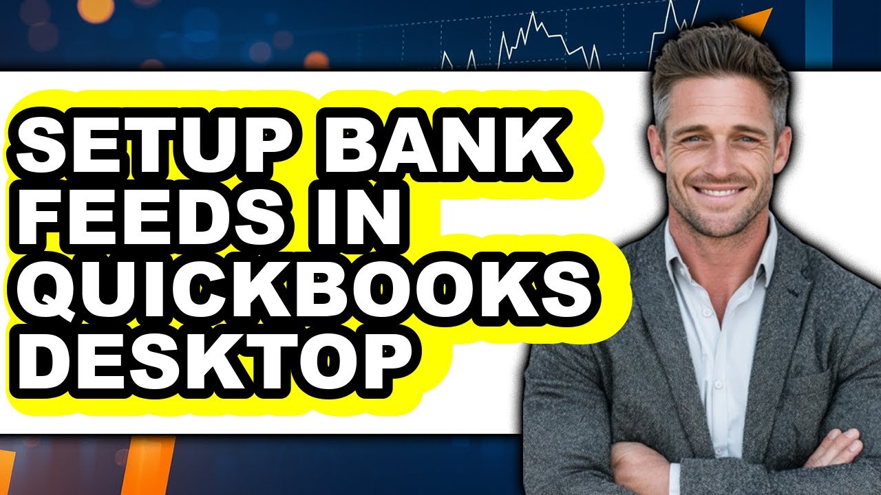 How to Setup Bank Feeds in Quickbooks Desktop (full Guide)