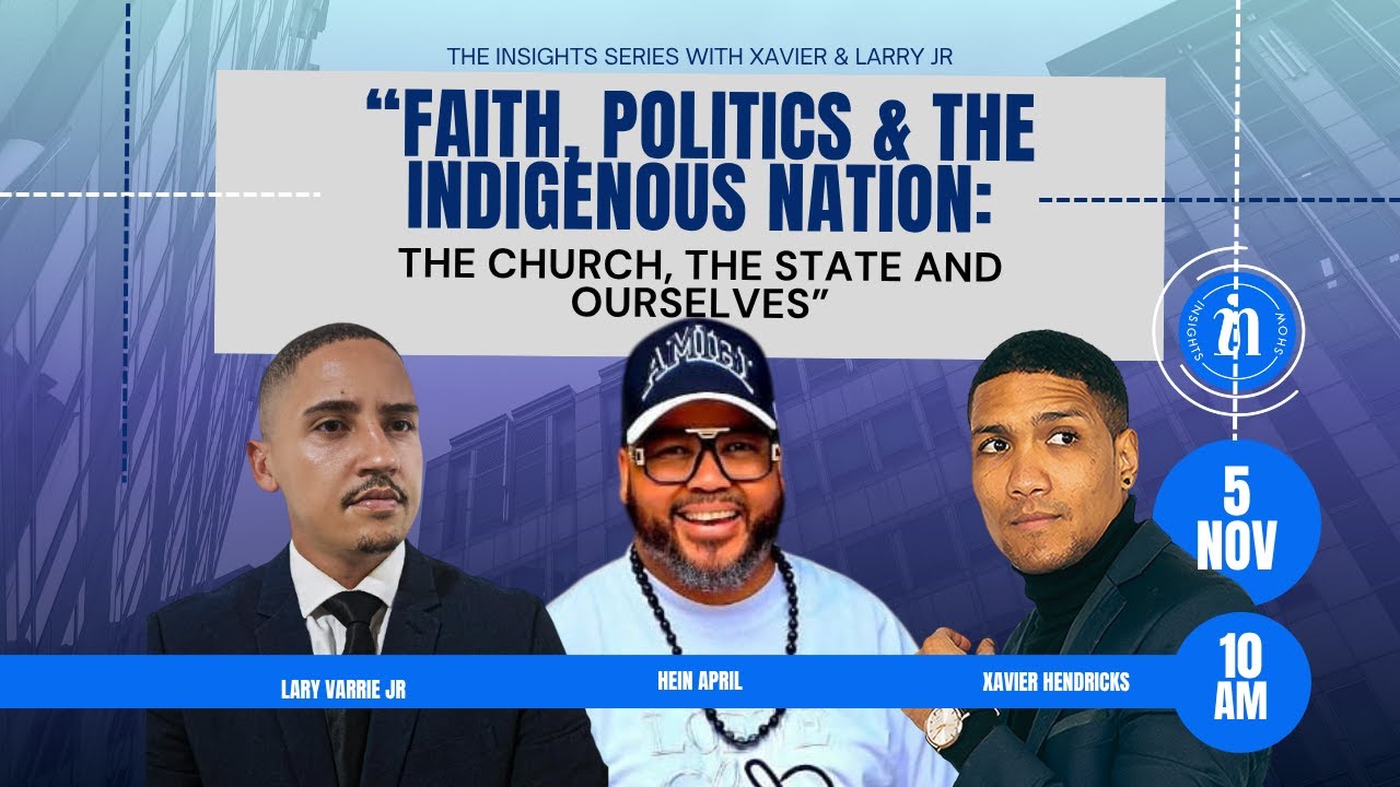 “Faith, Politics & the Indigenous Nation: The Church, the State and Ourselves” | Podcast