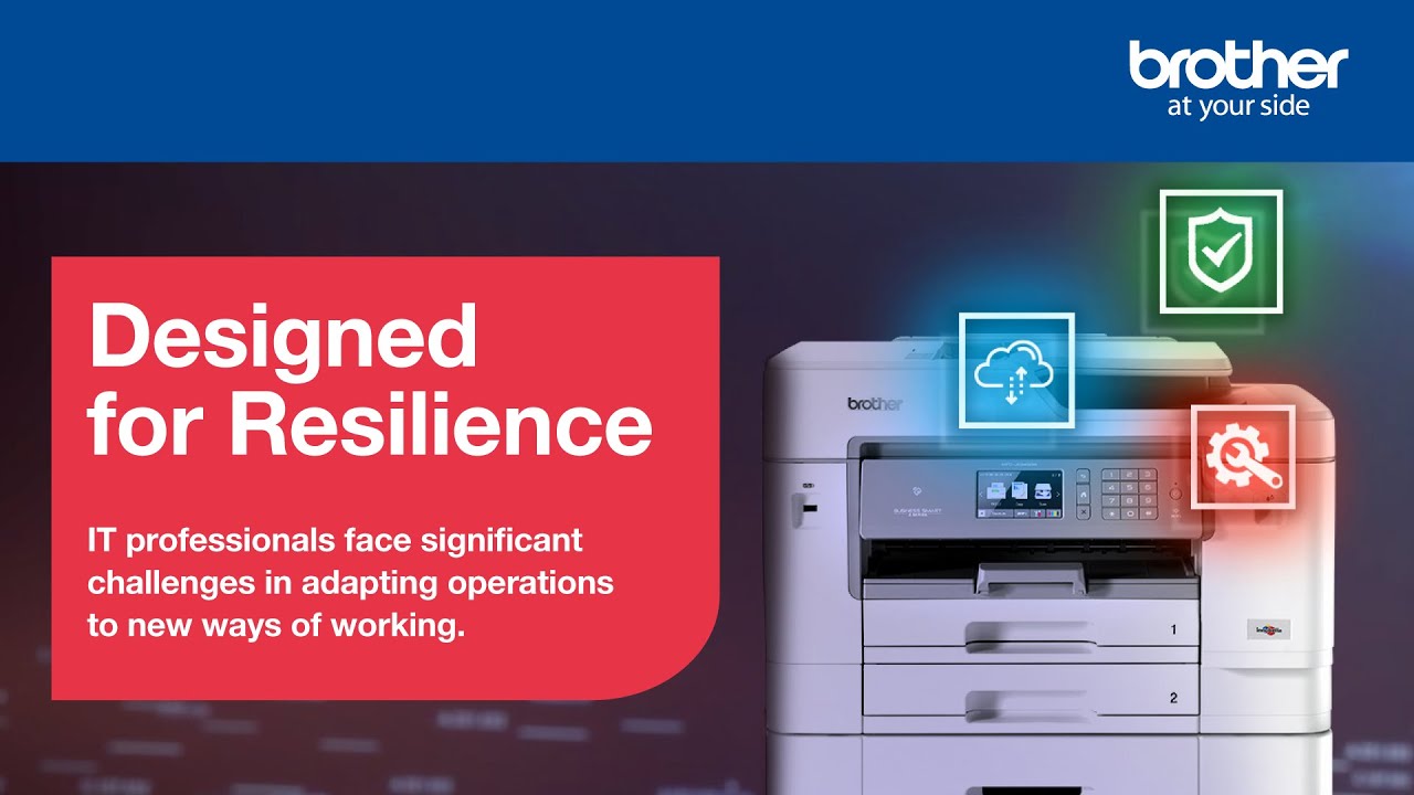 Brother UK - Designed for Resilience: The significant challenges facing IT professionals