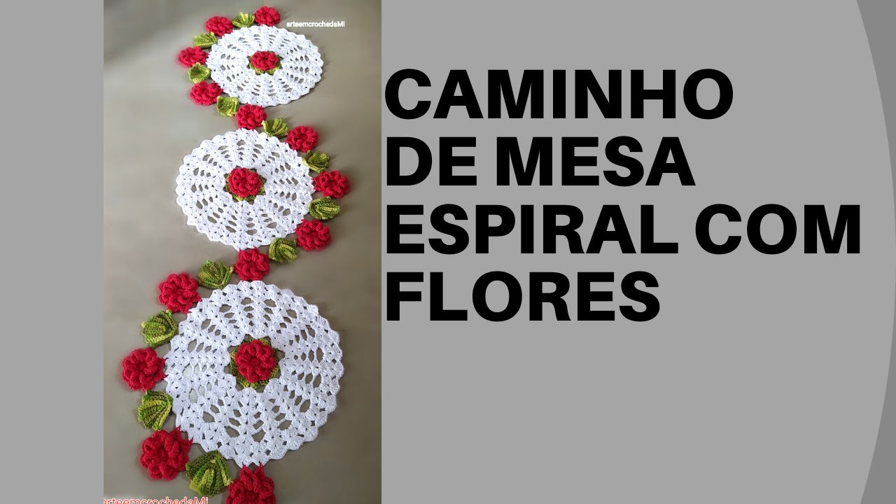 CAMINHO DE MESA ESPIRAL DE CROCHÊ COM FLORES #miriamkuttocheatelie