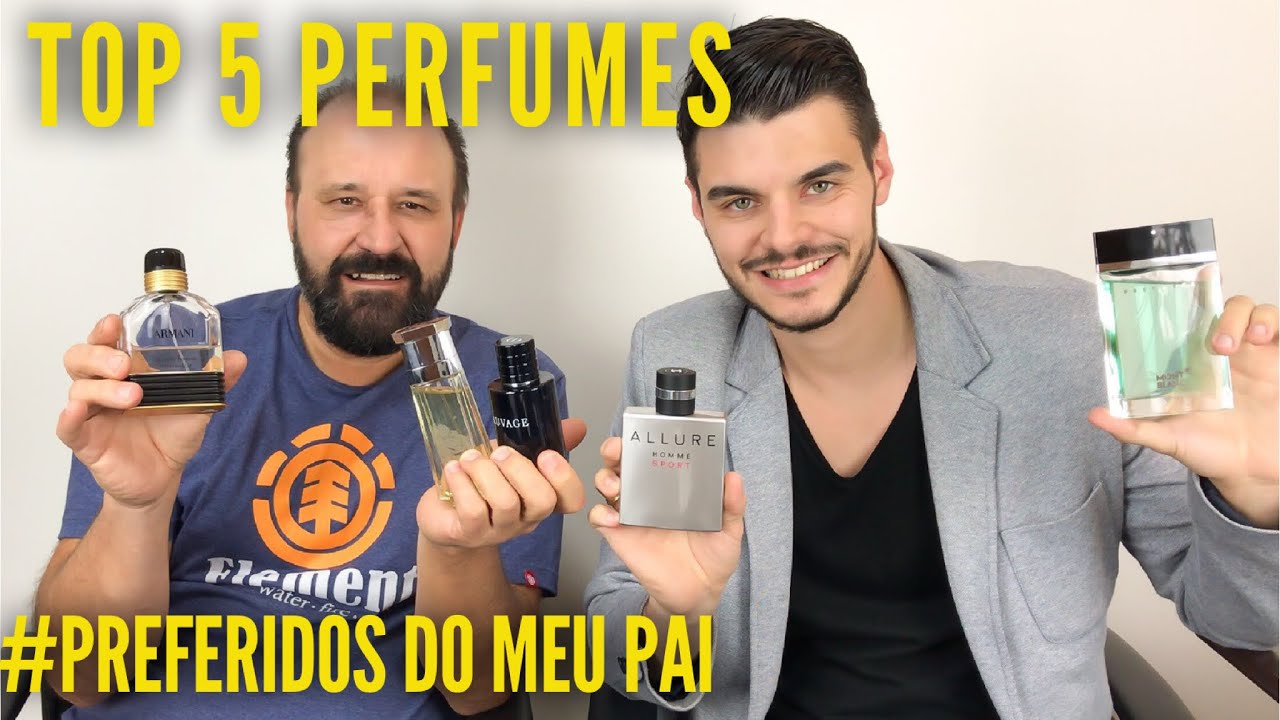 TOP 5 PERFUMES QUE MEU PAI MAIS GOSTA