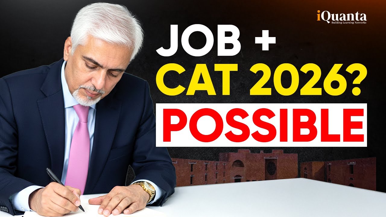 No Time for CAT 2026? This Strategy Works Even with a Full-Time Job