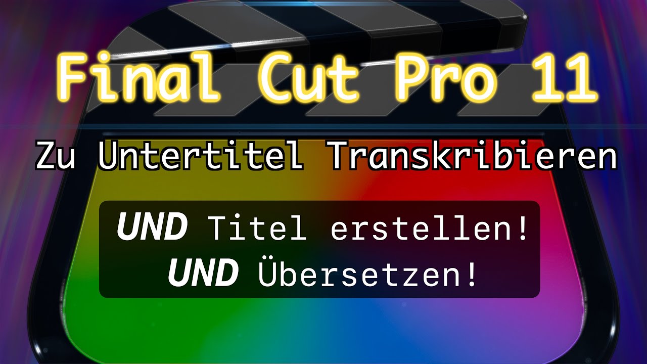 Transkribiere zu Untertitel mit #FCP11 UND Titel UND Übersetzung!