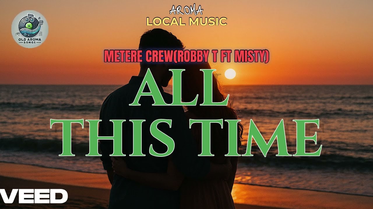 ALL THIS TIME-METERE CREW(ROBBY T FT MISTY)