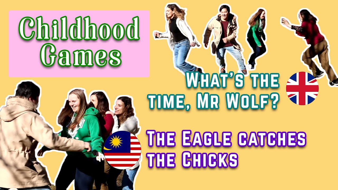 Childhood Games in the UK & Malaysia | Mr.Wolf | Eagle & Chicks