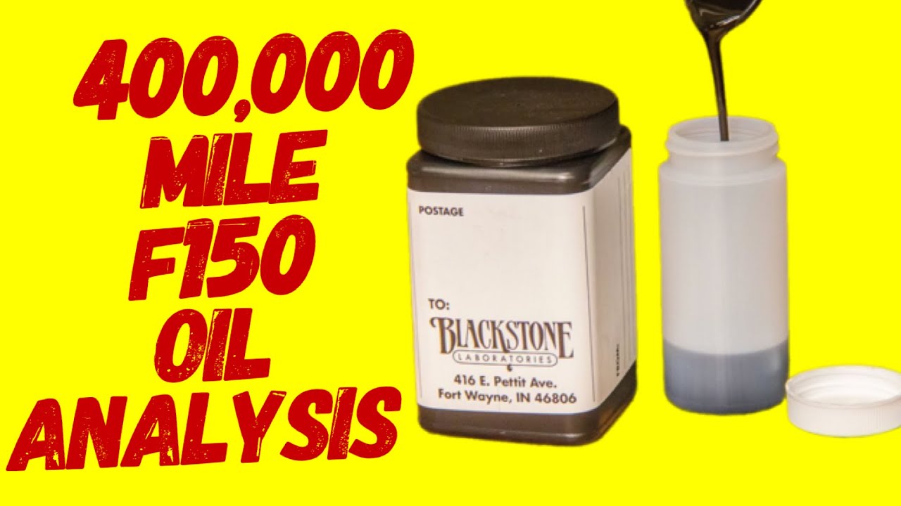 I SENT AN OIL SAMPLE FROM MY 400,000 MILE F150 TO #BLACKSTONE #LABORATORIES